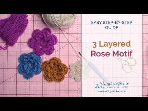 How to Crochet a 3-Layered Rose Motif | Easy Step-by-Step Flower Tutorial